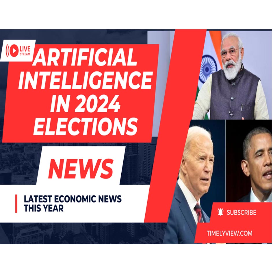 ARTIFICIAL INTELLIGENCE IN 2024 ELECTIONS